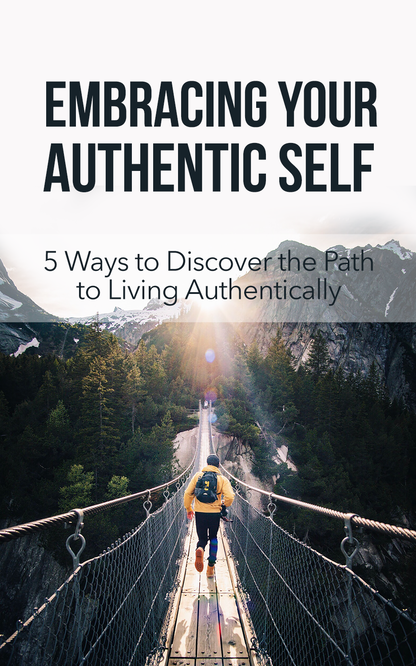 Person walking on a suspension bridge with mountains in the background, overlaid with text about embracing authenticity.