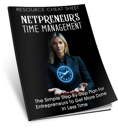 ⏳ Netpreneur’s Time Management: Master Your Day, Scale Your Business