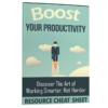 Boost Your Productivity: Get More Done, Waste Less Time, Live Better