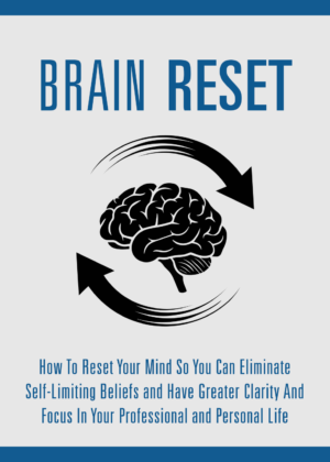 Brain Reset: Break Mental Limits & Reprogram Your Mindset